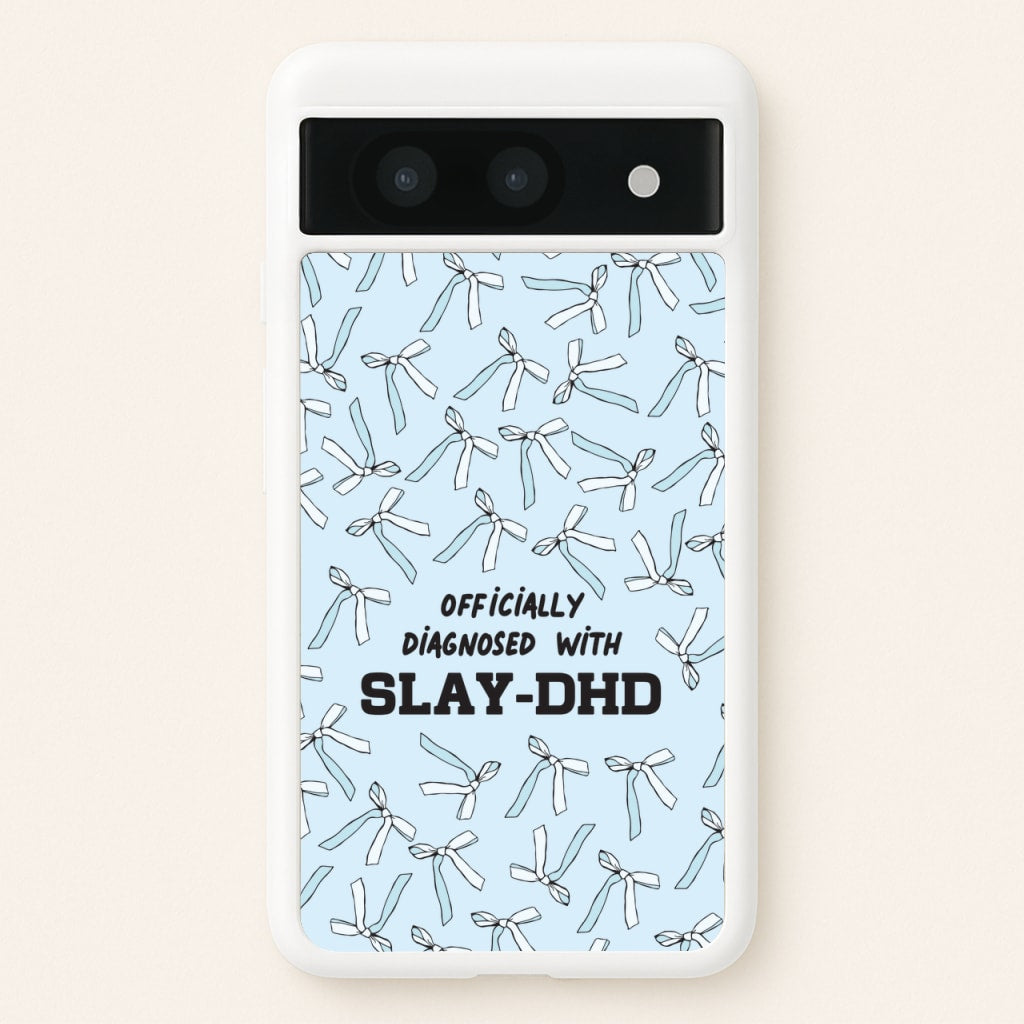 Officially Diagnosed With Slay-DHD - TikTok Trends - TikTok Trends Phone Case for Google Pixel 8a