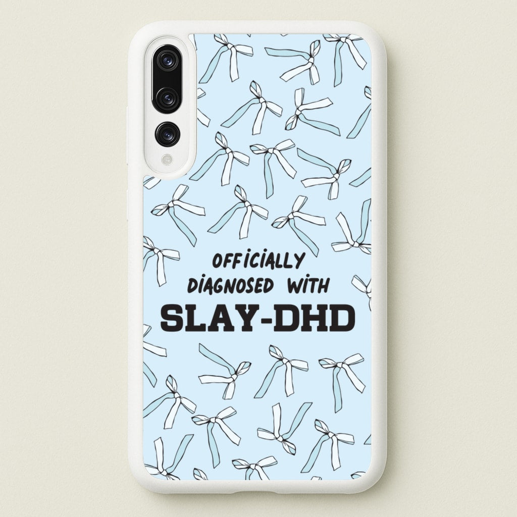 Officially Diagnosed With Slay-DHD - TikTok Trends - TikTok Trends Phone Case for Huawei P20 Pro