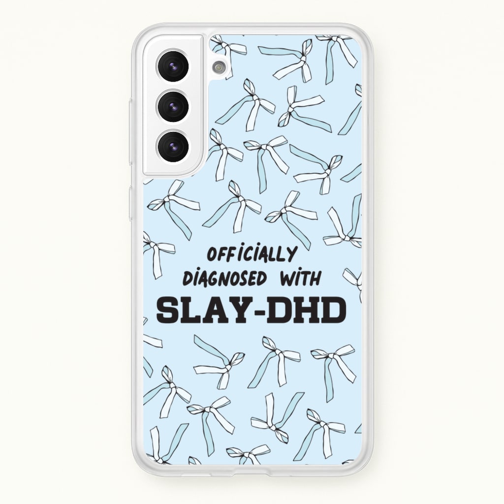 Officially Diagnosed With Slay-DHD - TikTok Trends - TikTok Trends Phone Case for Galaxy S22 Plus