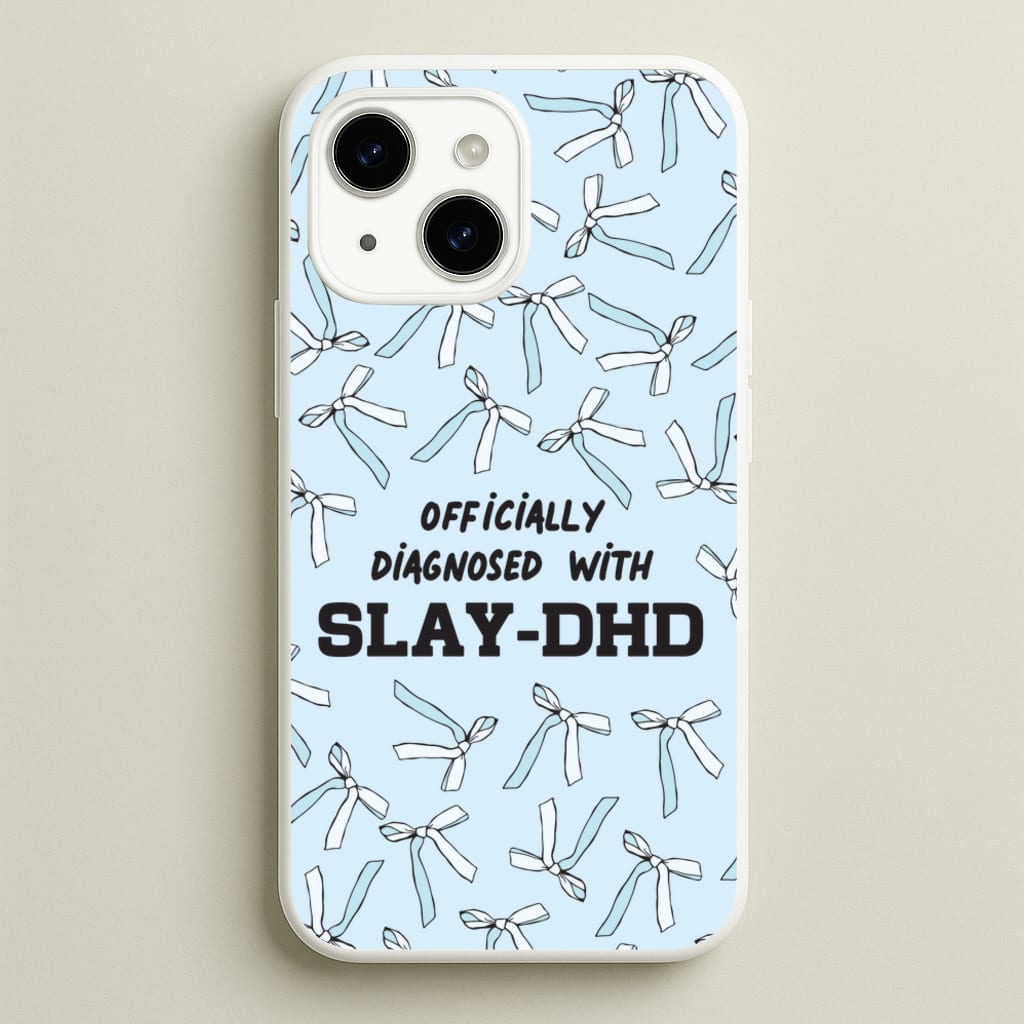 Officially Diagnosed With Slay-DHD - TikTok Trends - TikTok Trends Phone Case for iPhone 14