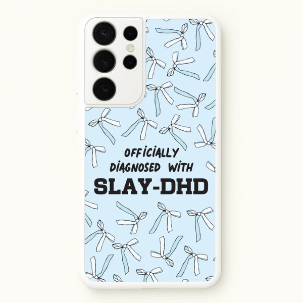 Officially Diagnosed With Slay-DHD - TikTok Trends - TikTok Trends Phone Case for Galaxy S21 Ultra