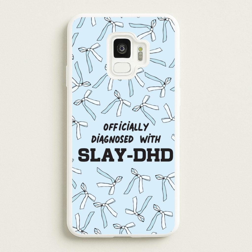 Officially Diagnosed With Slay-DHD - TikTok Trends - TikTok Trends Phone Case for Galaxy S9