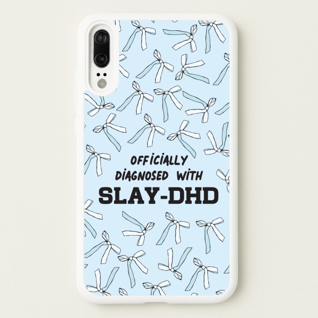 Officially Diagnosed With Slay-DHD - TikTok Trends - TikTok Trends Phone Case for Huawei P20