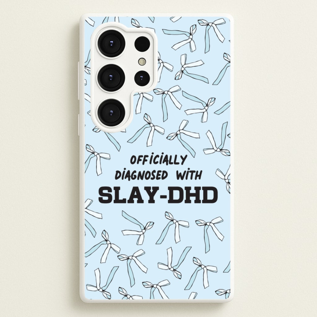 Officially Diagnosed With Slay-DHD - TikTok Trends - TikTok Trends Phone Case for Galaxy S25 Ultra