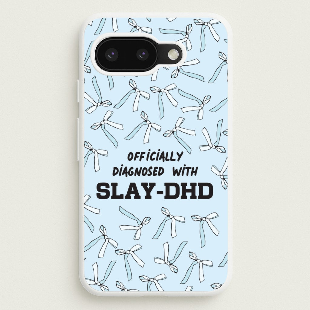 Officially Diagnosed With Slay-DHD - TikTok Trends - TikTok Trends Phone Case for Google Pixel 9a