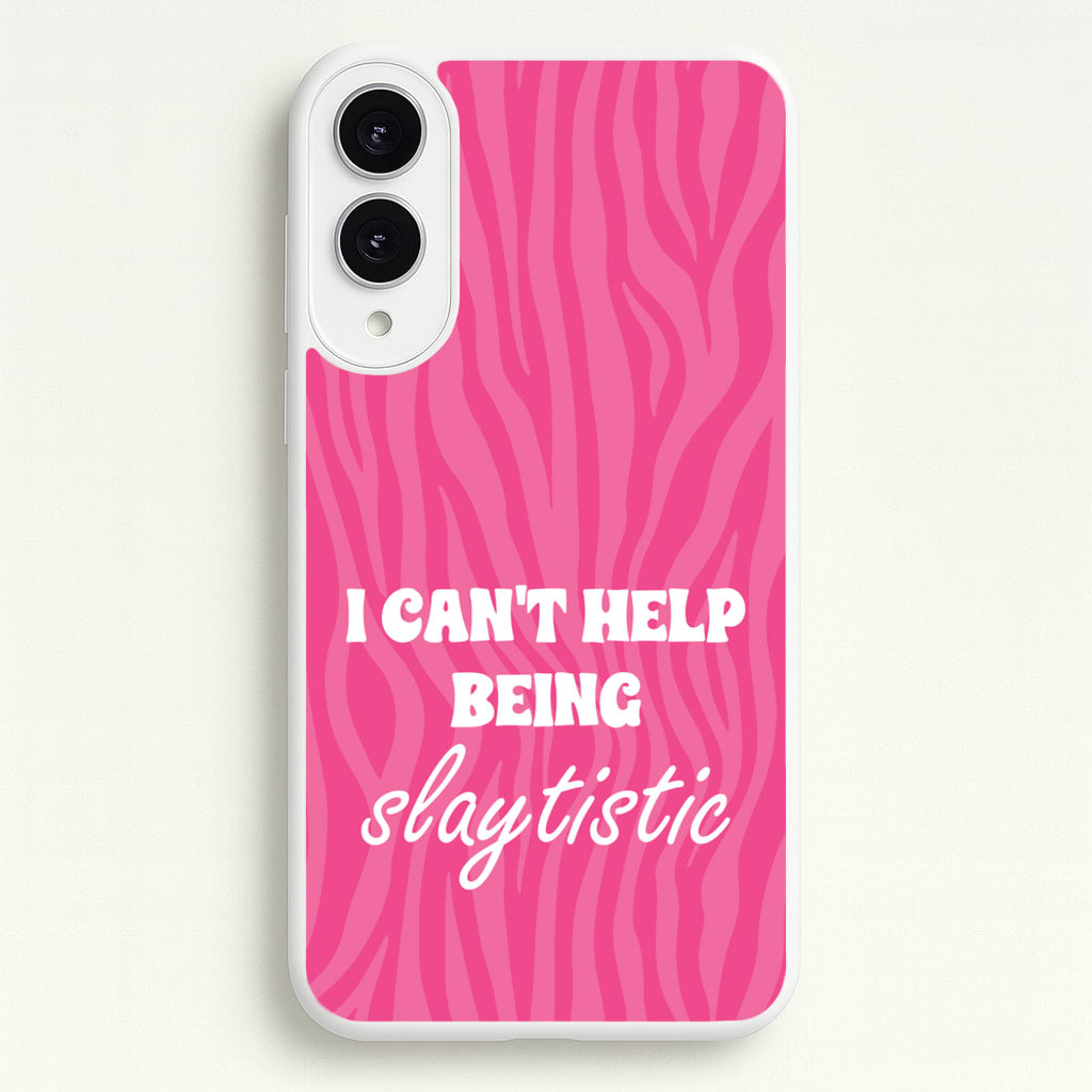 I Can't Help Being Slaytistic - TikTok Trends - TikTok Trends Phone Case for Galaxy S25 Edge