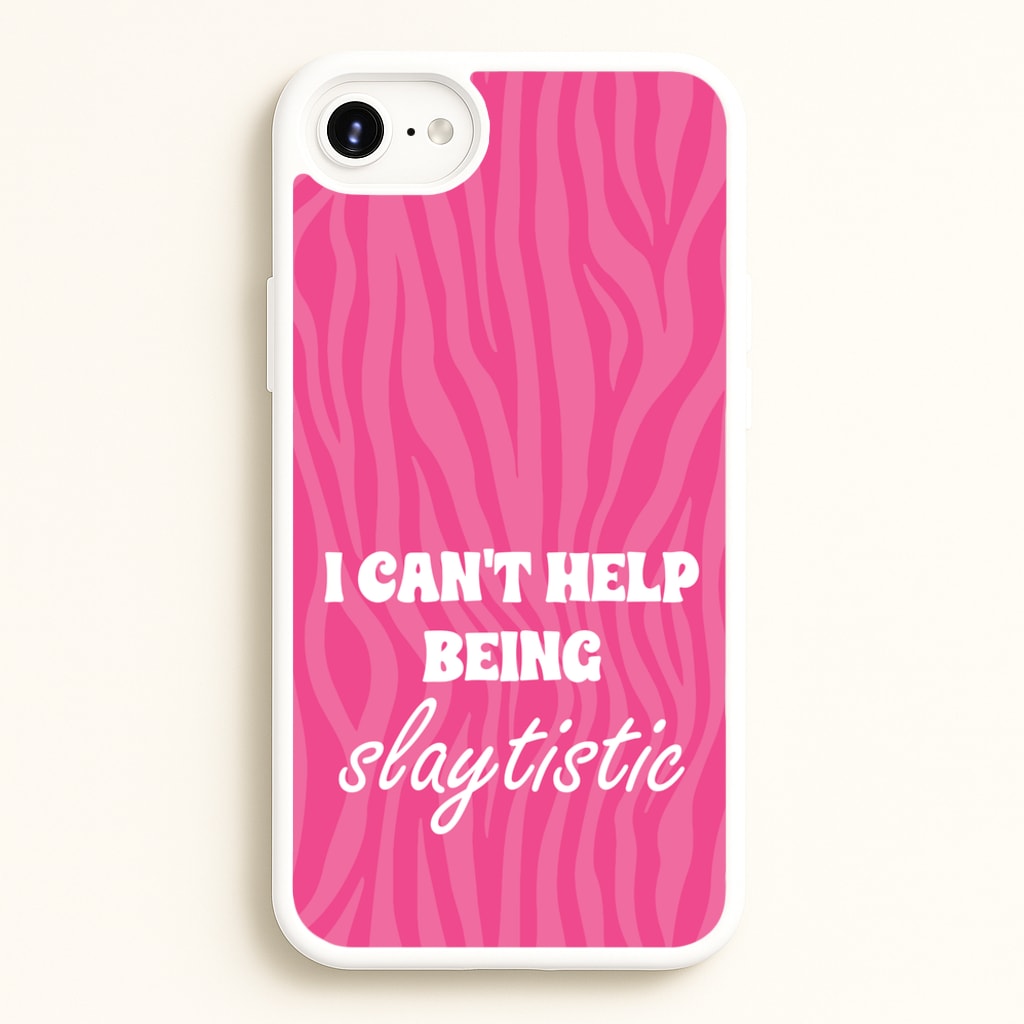 I Can't Help Being Slaytistic - TikTok Trends - TikTok Trends Phone Case for iPhone 6 / 7 / 8 / SE