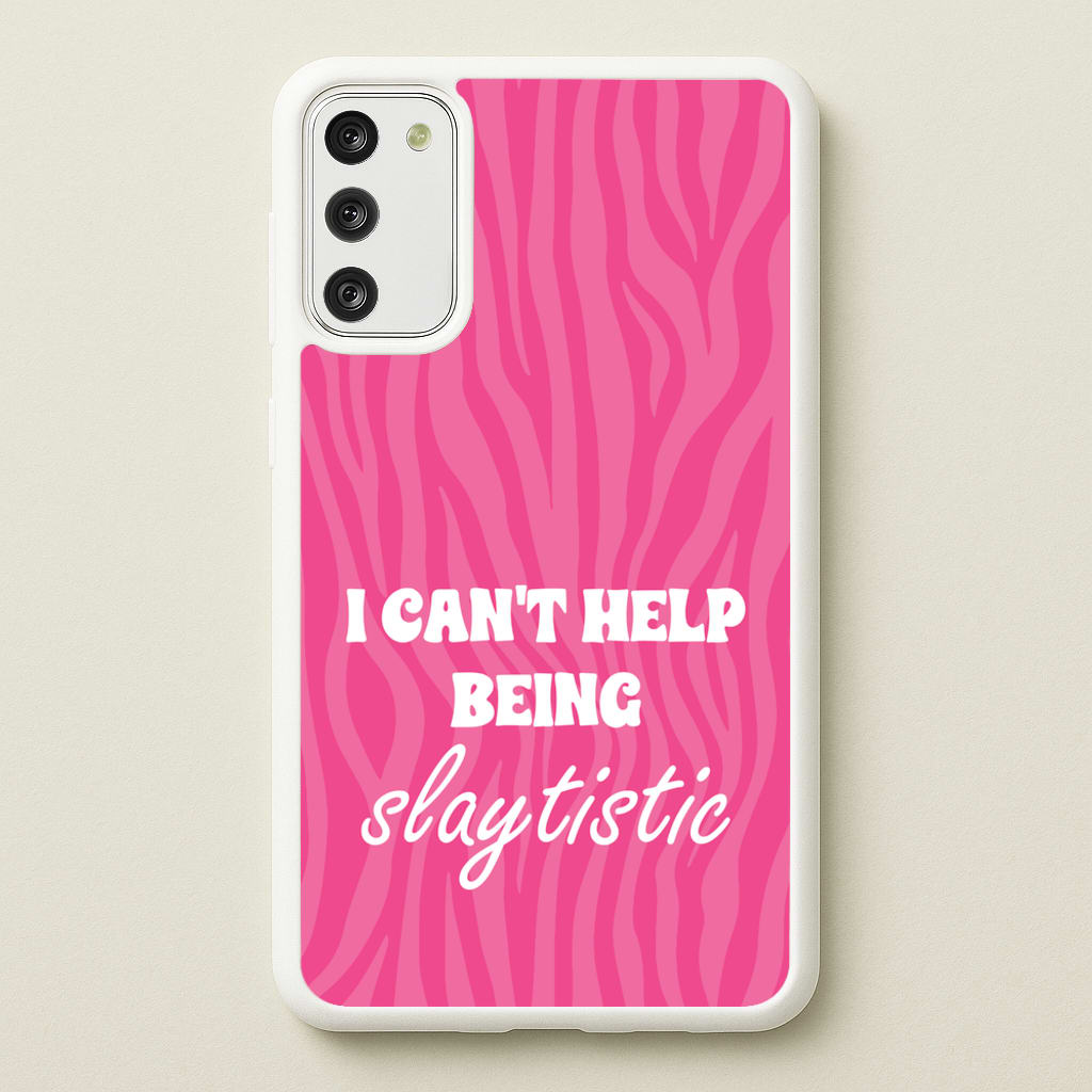 I Can't Help Being Slaytistic - TikTok Trends - TikTok Trends Phone Case for Galaxy S20