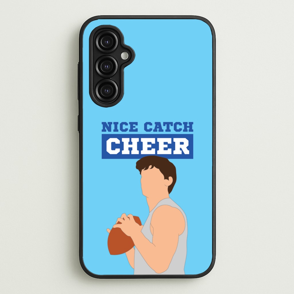 Nice Catch Cheer - Memes Phone Case for Galaxy A14