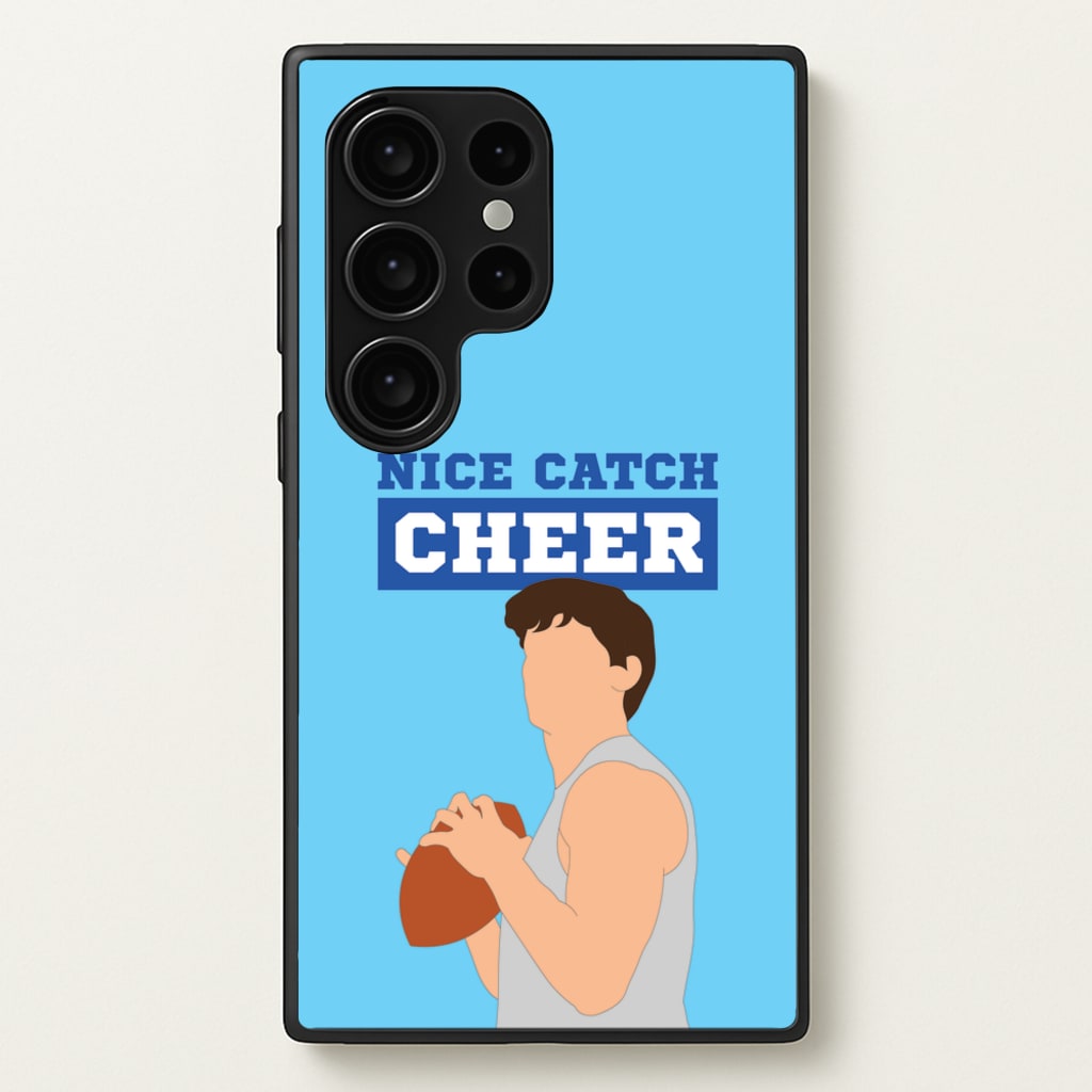 Nice Catch Cheer - Memes Phone Case for Galaxy S24 Ultra