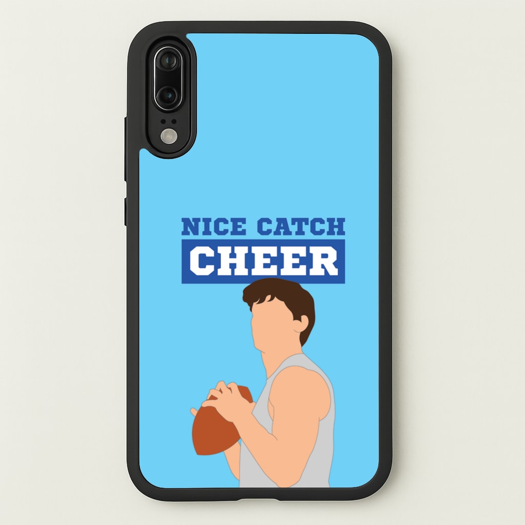 Nice Catch Cheer - Memes Phone Case for Huawei P20