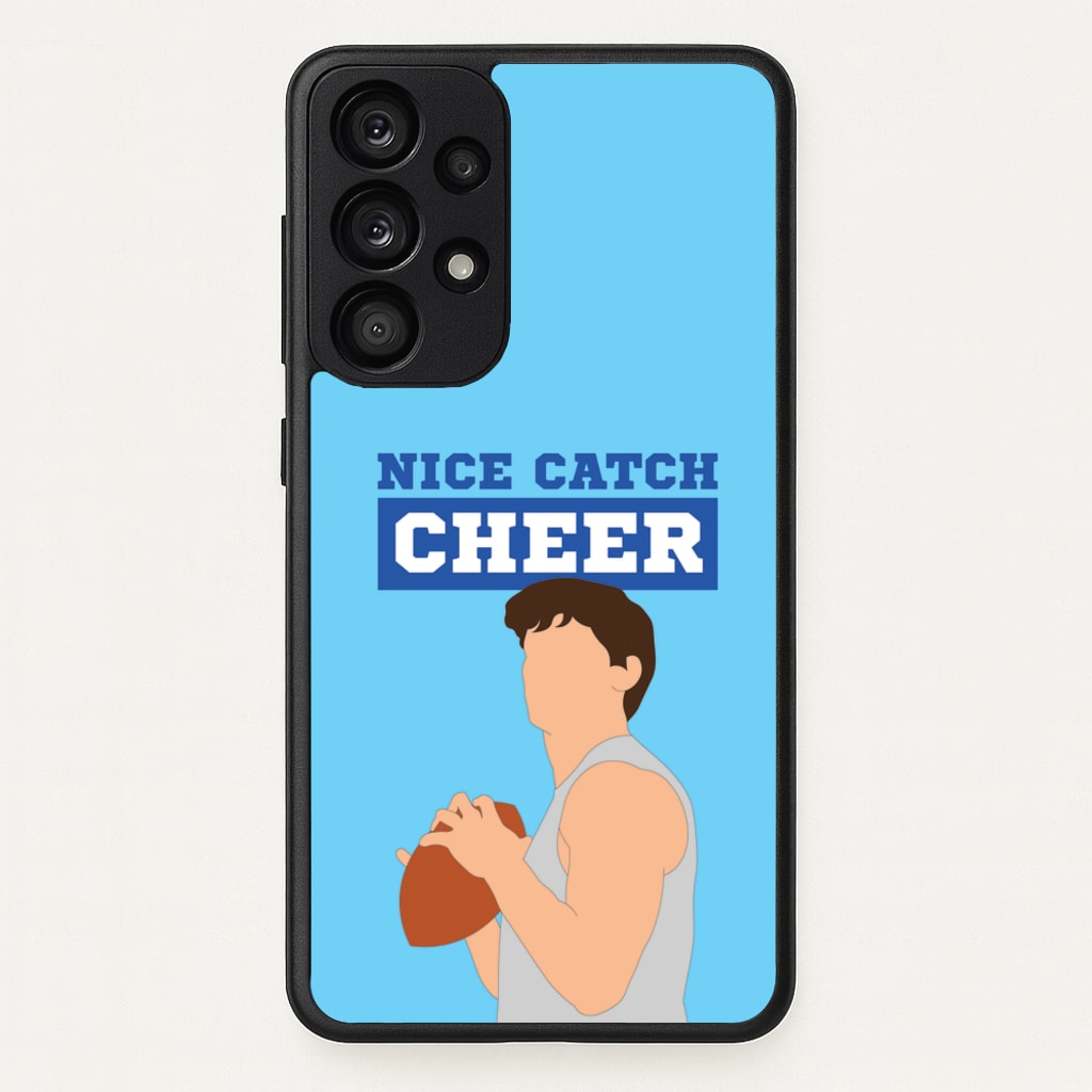 Nice Catch Cheer - Memes Phone Case for Galaxy A53