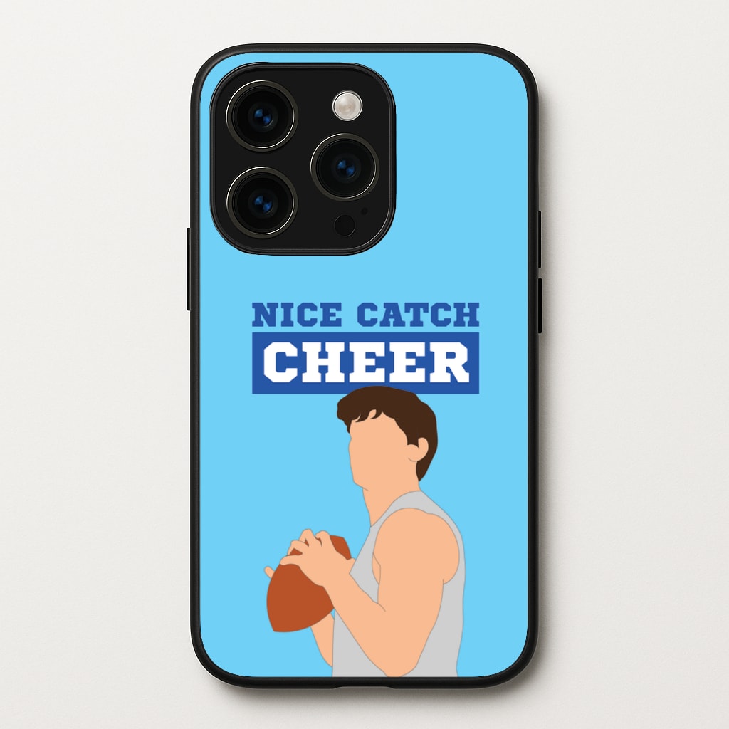 Nice Catch Cheer - Memes Phone Case for iPhone 15 Pro Max