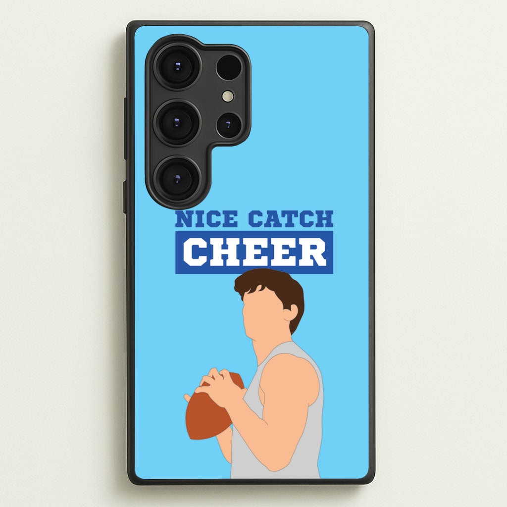 Nice Catch Cheer - Memes Phone Case for Galaxy S25 Ultra