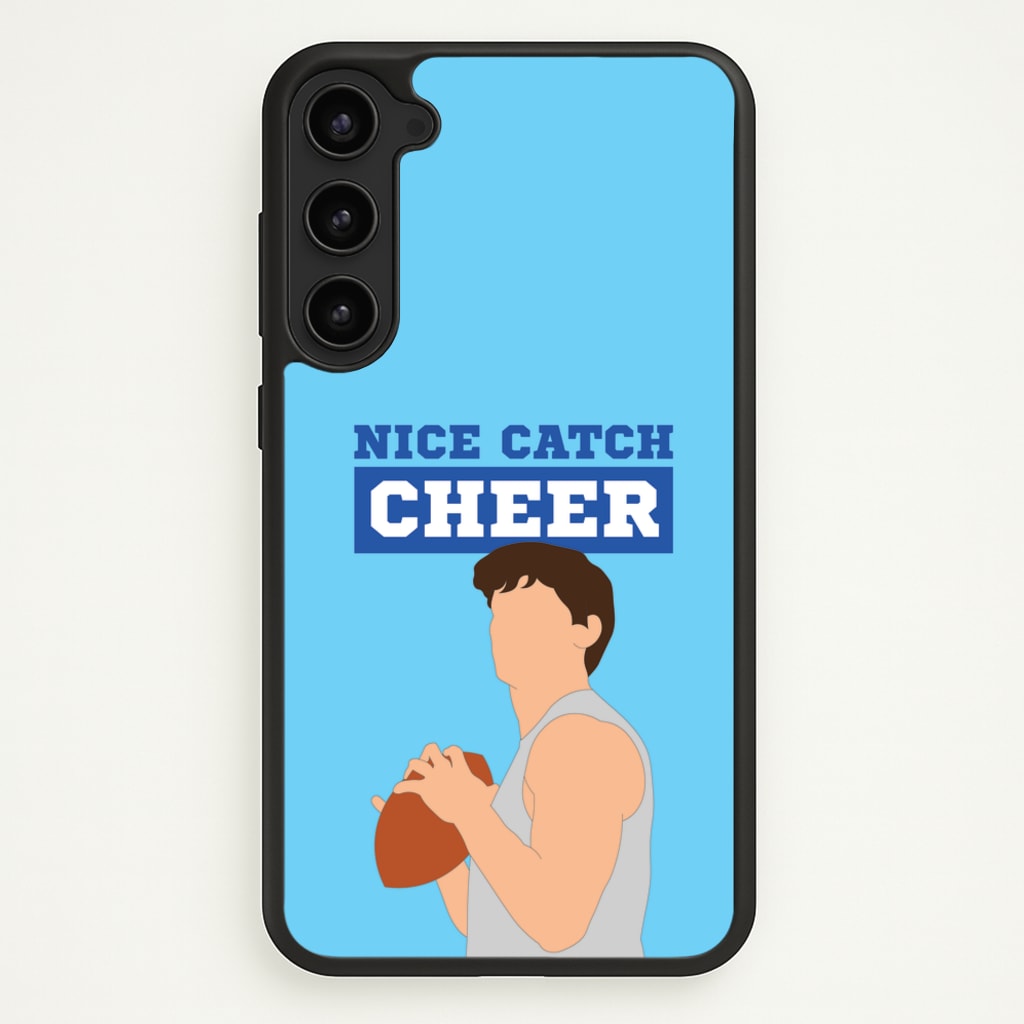 Nice Catch Cheer - Memes Phone Case for Galaxy S23