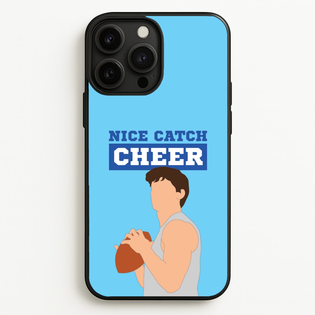 Nice Catch Cheer - Memes Phone Case for iPhone 13 Pro Max