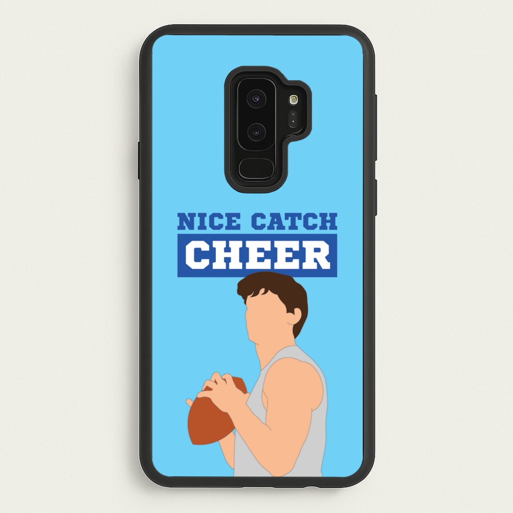 Nice Catch Cheer - Memes Phone Case for Galaxy S9 Plus