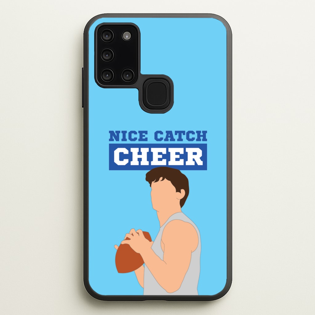 Nice Catch Cheer - Memes Phone Case for Galaxy A21s
