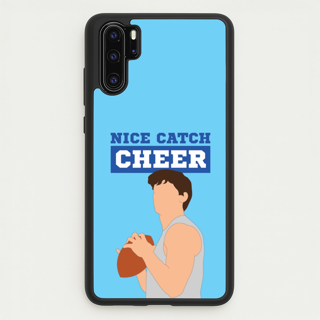 Nice Catch Cheer - Memes Phone Case for Huawei P30 Pro