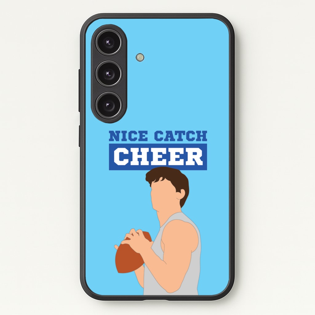 Nice Catch Cheer - Memes Phone Case for Galaxy S25
