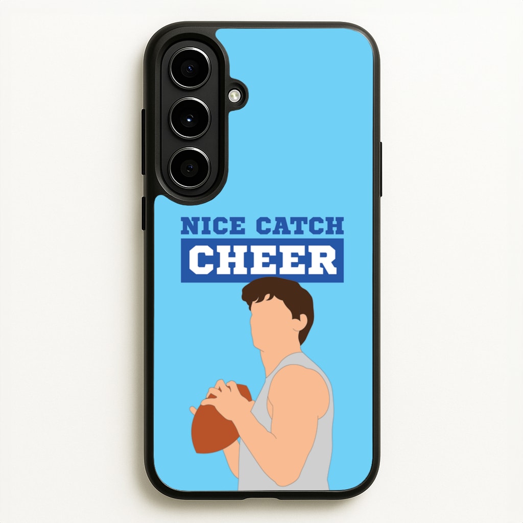 Nice Catch Cheer - Memes Phone Case for Galaxy A56