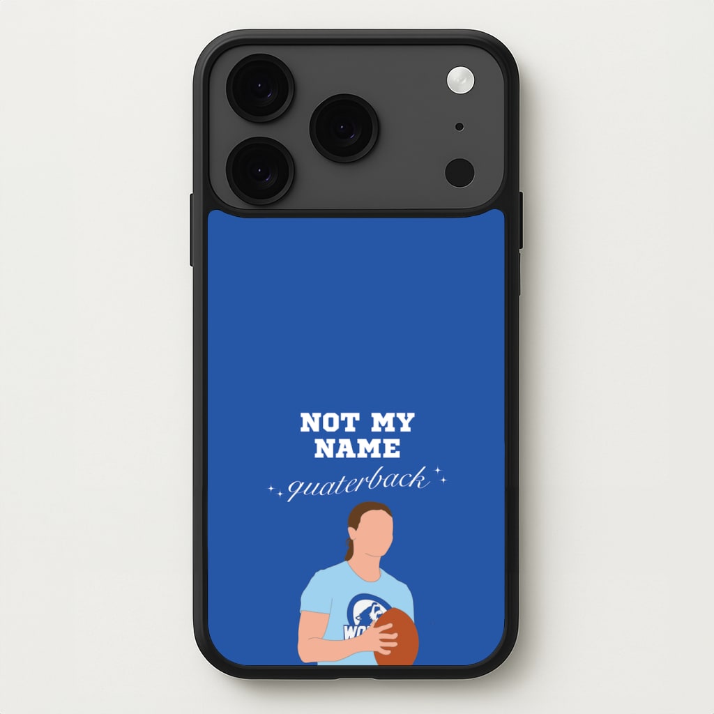 Not My Name Quaterback Phone Case for iPhone 17 Pro Max