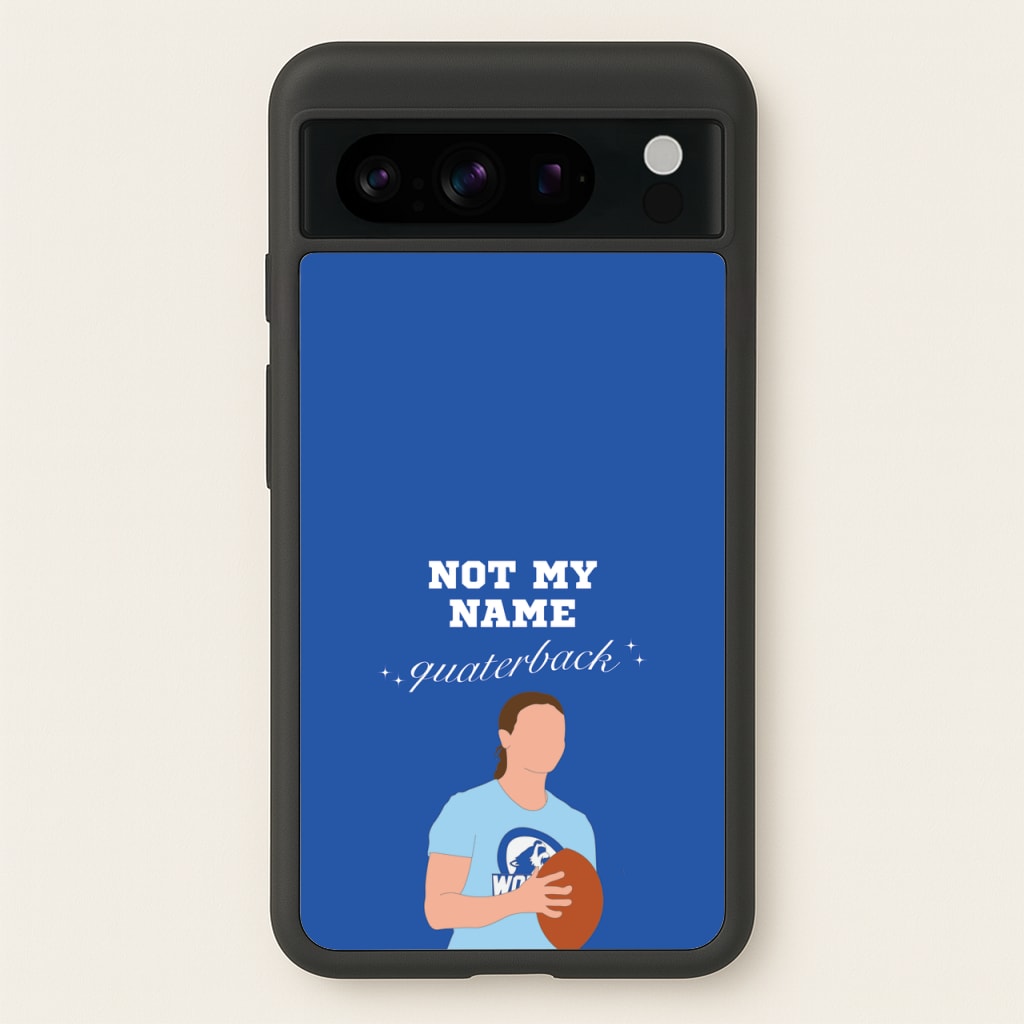 Not My Name Quaterback - Memes Phone Case for Google Pixel 8 Pro