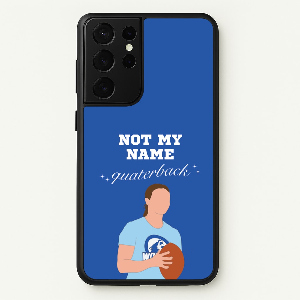 Not My Name Quaterback - Memes Phone Case for Galaxy S21 Ultra