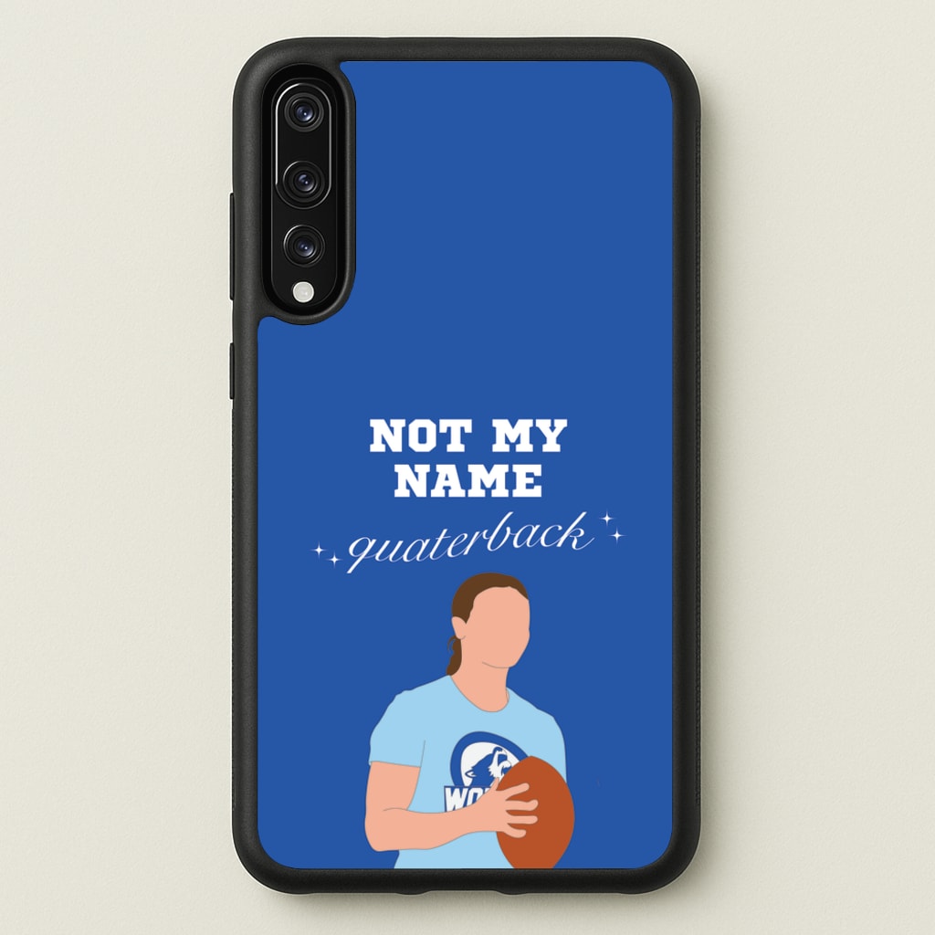 Not My Name Quaterback - Memes Phone Case for Huawei P20 Pro