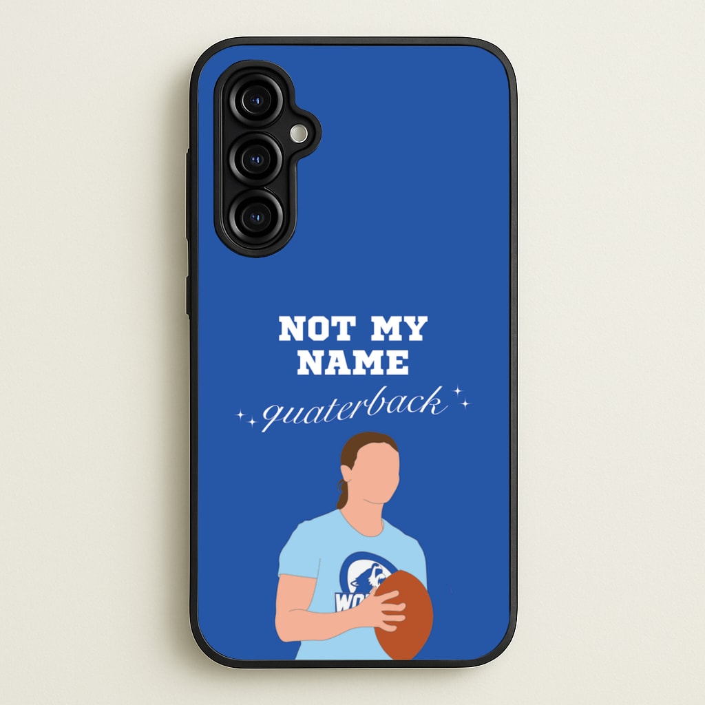 Not My Name Quaterback - Memes Phone Case for Galaxy A54
