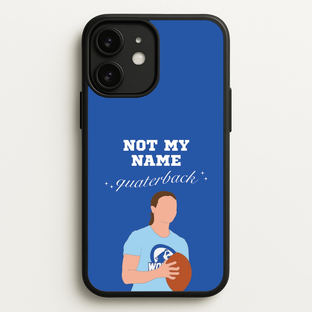 Not My Name Quaterback - Memes Phone Case for iPhone 11