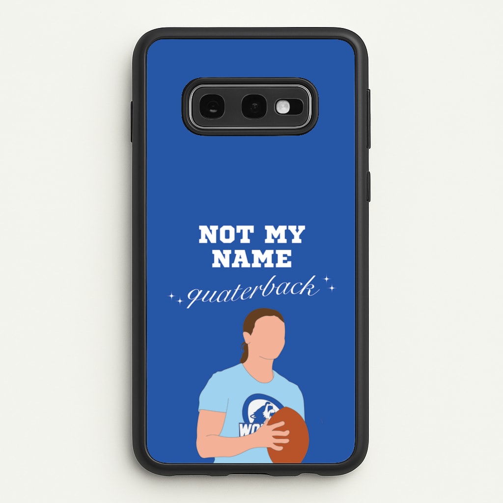 Not My Name Quaterback - Memes Phone Case for Galaxy S10e