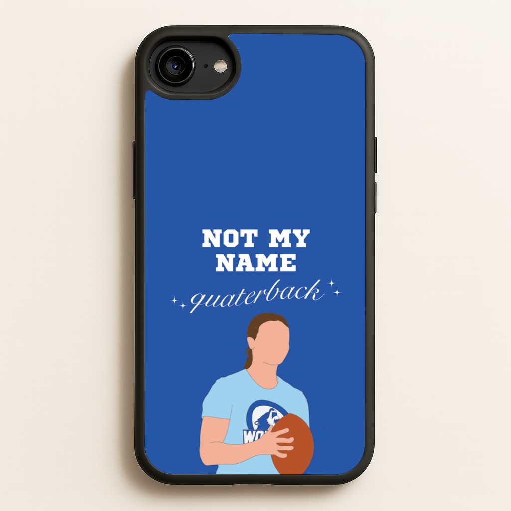 Not My Name Quaterback - Memes Phone Case for iPhone 6 / 7 / 8 / SE
