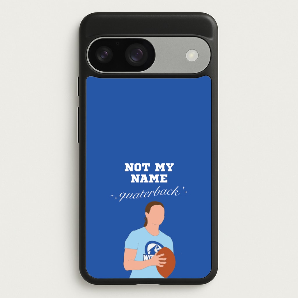 Not My Name Quaterback - Memes Phone Case for Google Pixel 9 / 9 Pro