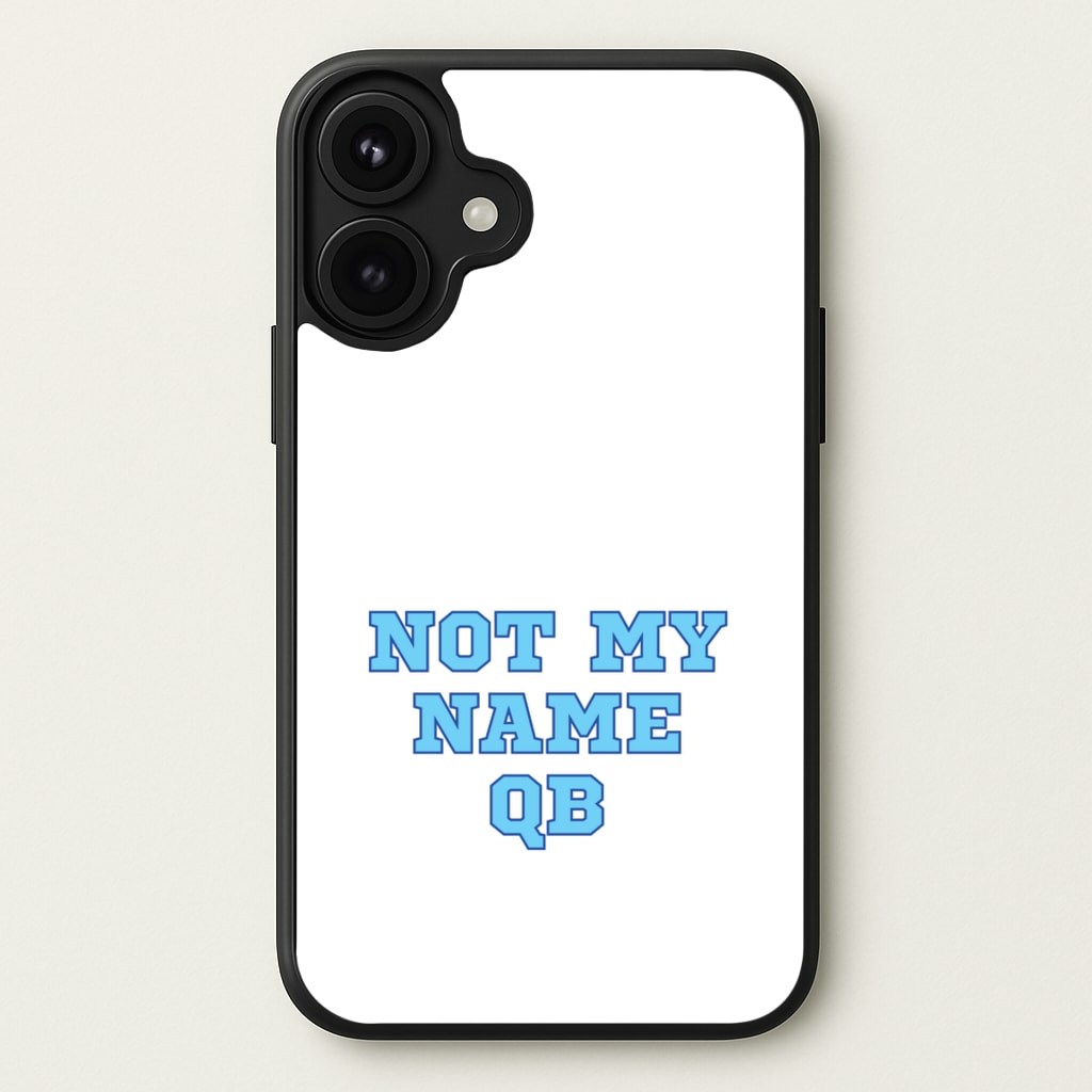 Not My Name QB Phone Case for iPhone 17