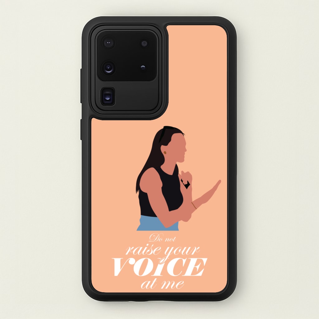 Don't Raise Your Voice At Me - Memes Phone Case for Galaxy S20 Ultra