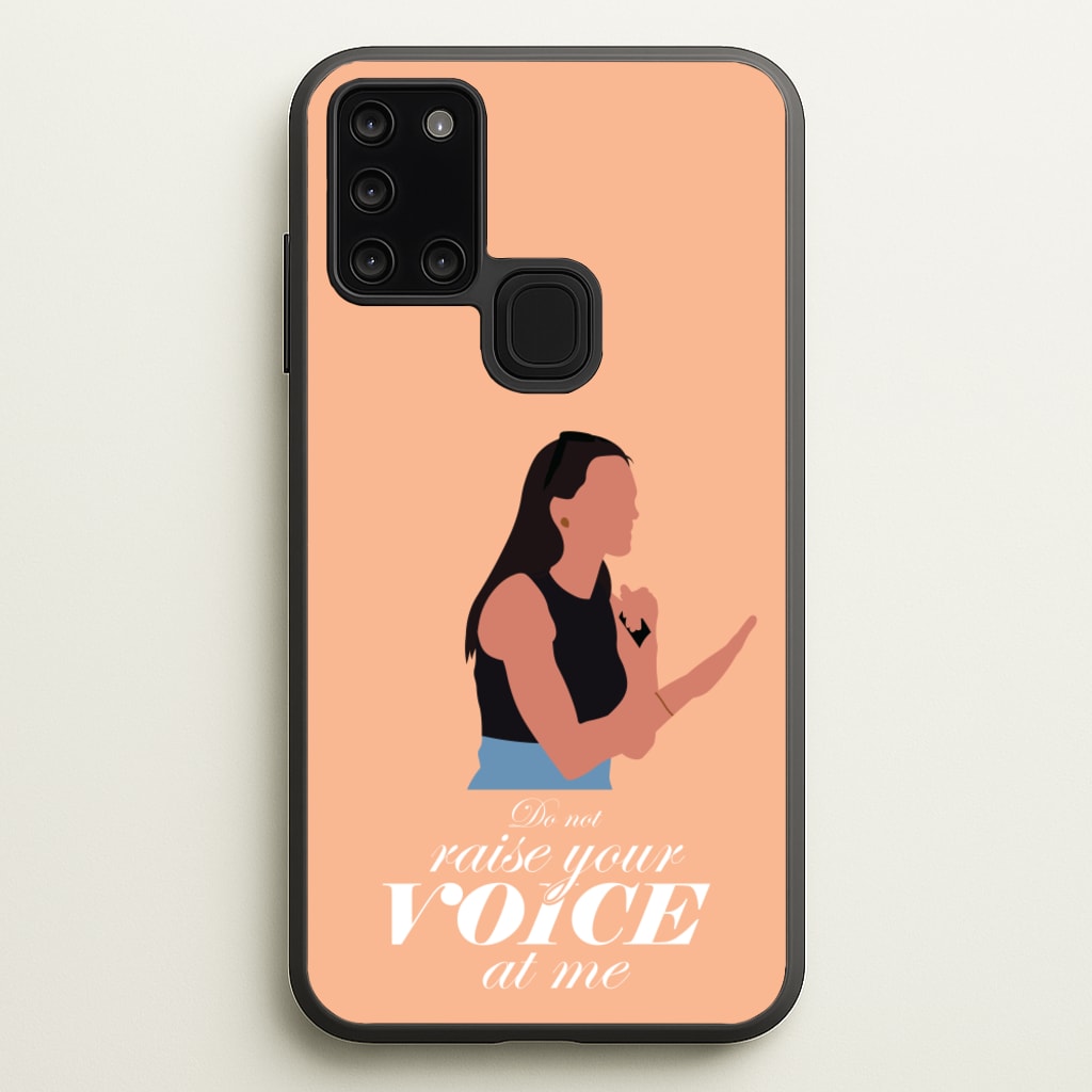 Don't Raise Your Voice At Me - Memes Phone Case for Galaxy A21s