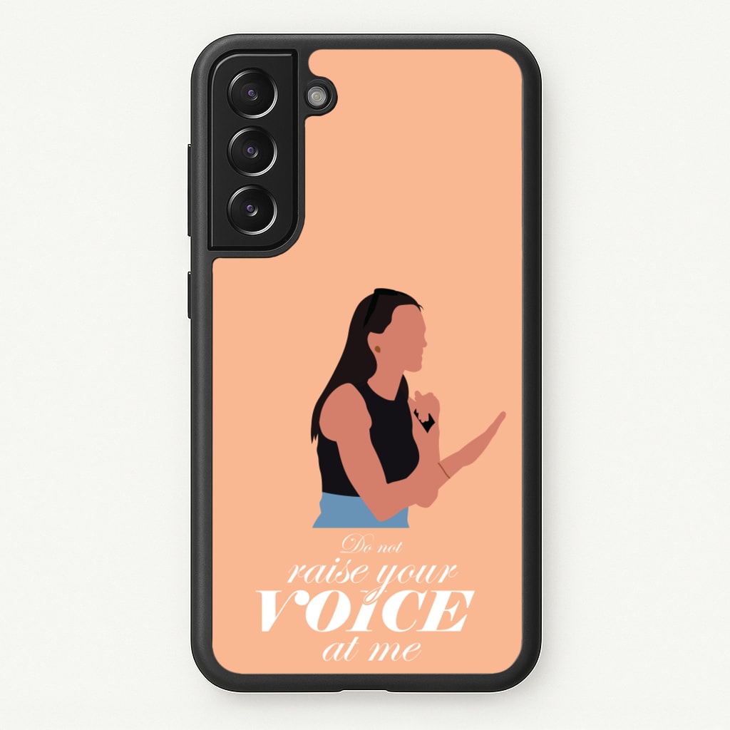 Don't Raise Your Voice At Me - Memes Phone Case for Galaxy S21