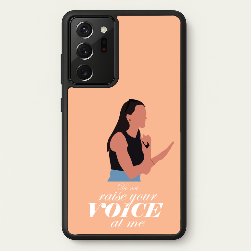 Don't Raise Your Voice At Me - Memes Phone Case for Galaxy Note 20 Ultra
