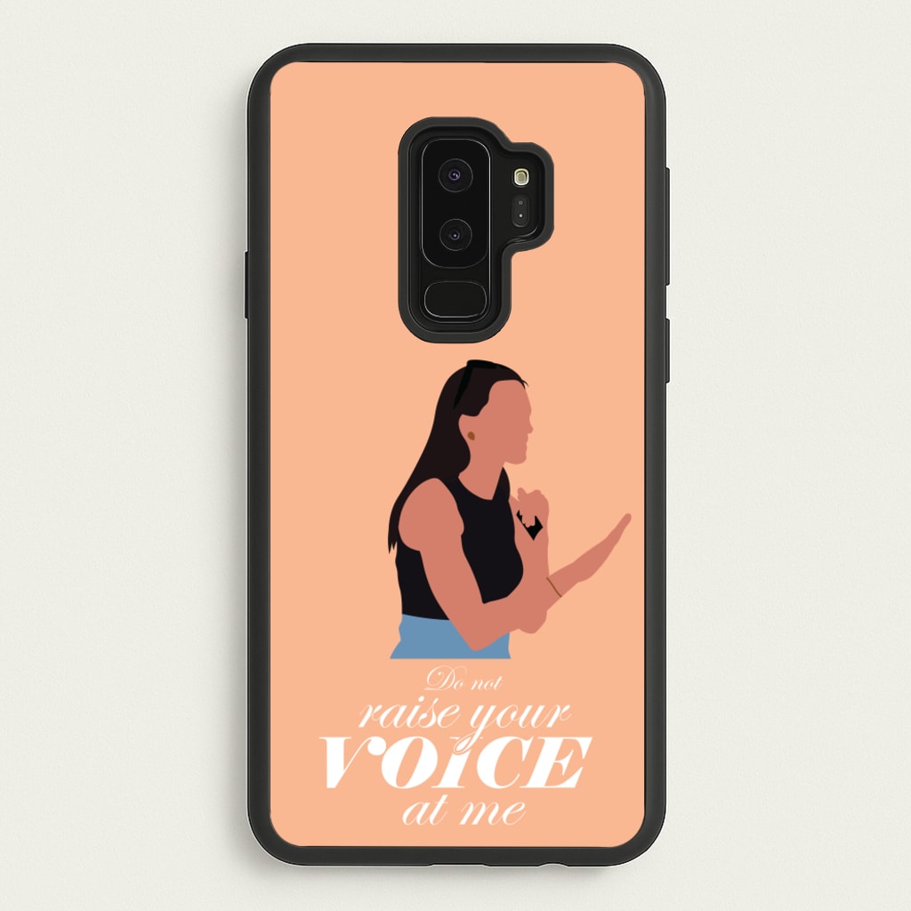 Don't Raise Your Voice At Me - Memes Phone Case for Galaxy S9 Plus