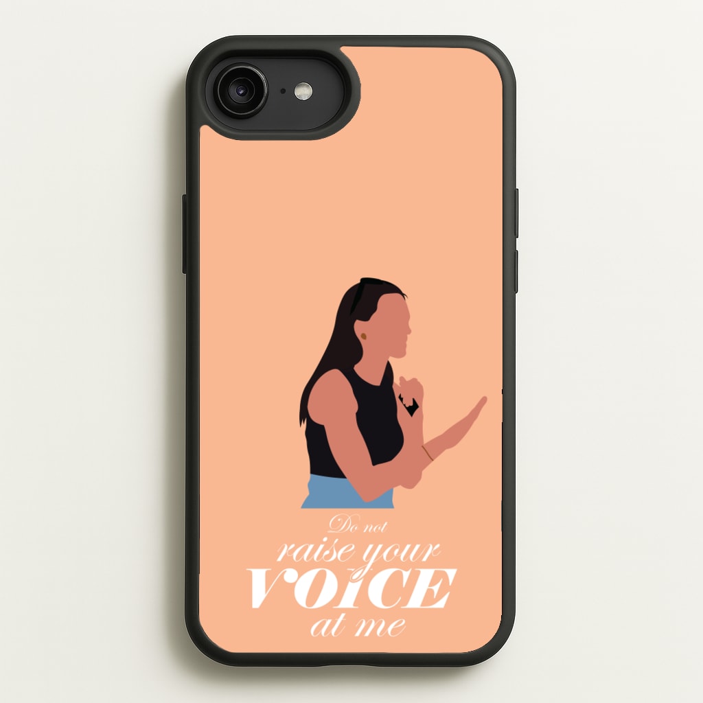 Don't Raise Your Voice At Me - Memes Phone Case for iPhone 6 Plus / 7 Plus / 8 Plus