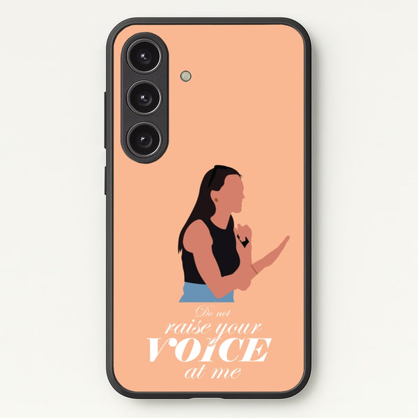 Don't Raise Your Voice At Me - Memes Phone Case for Galaxy S24 Plus