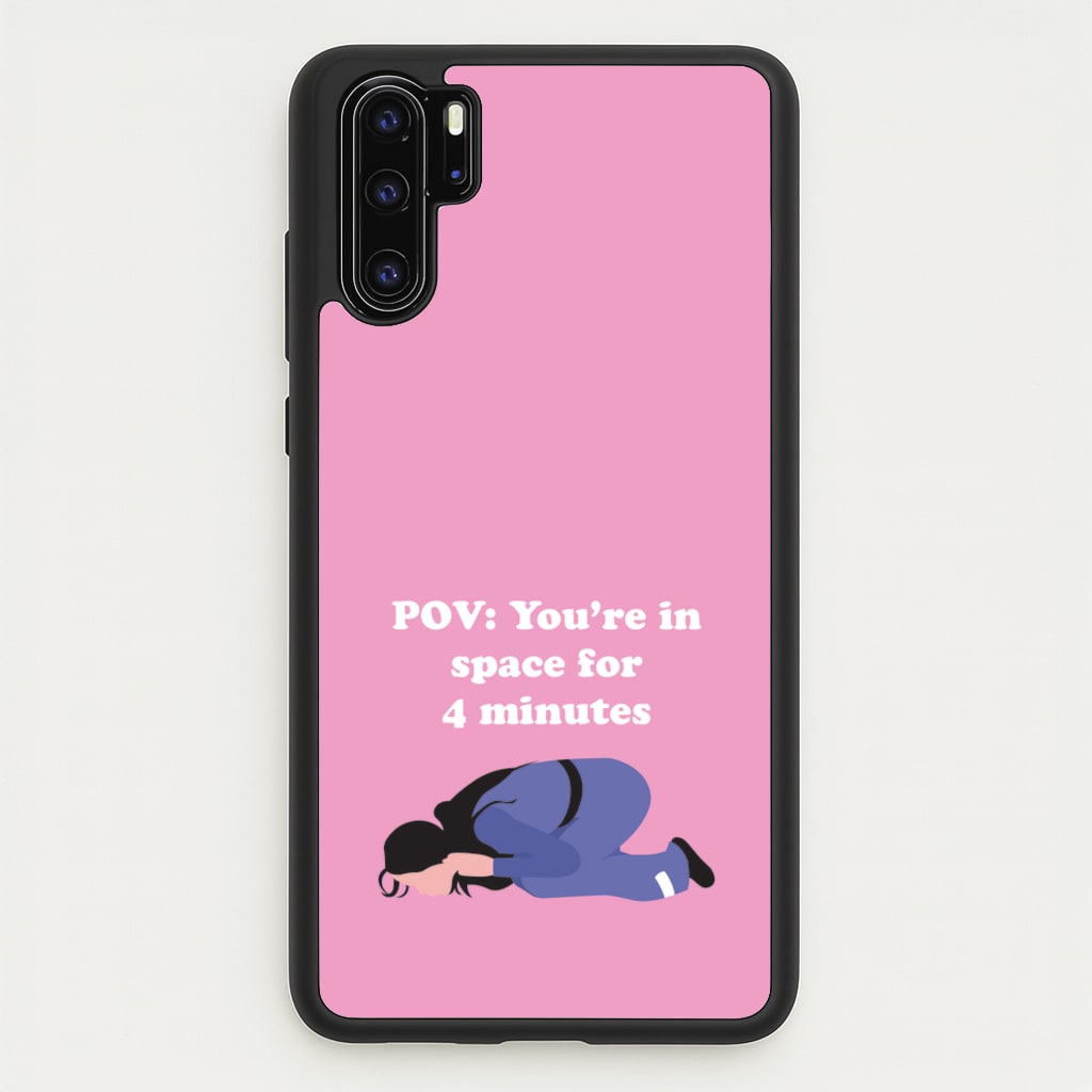 POV: You're In Space For 4 Minutes - Memes Phone Case for Huawei P30 Pro