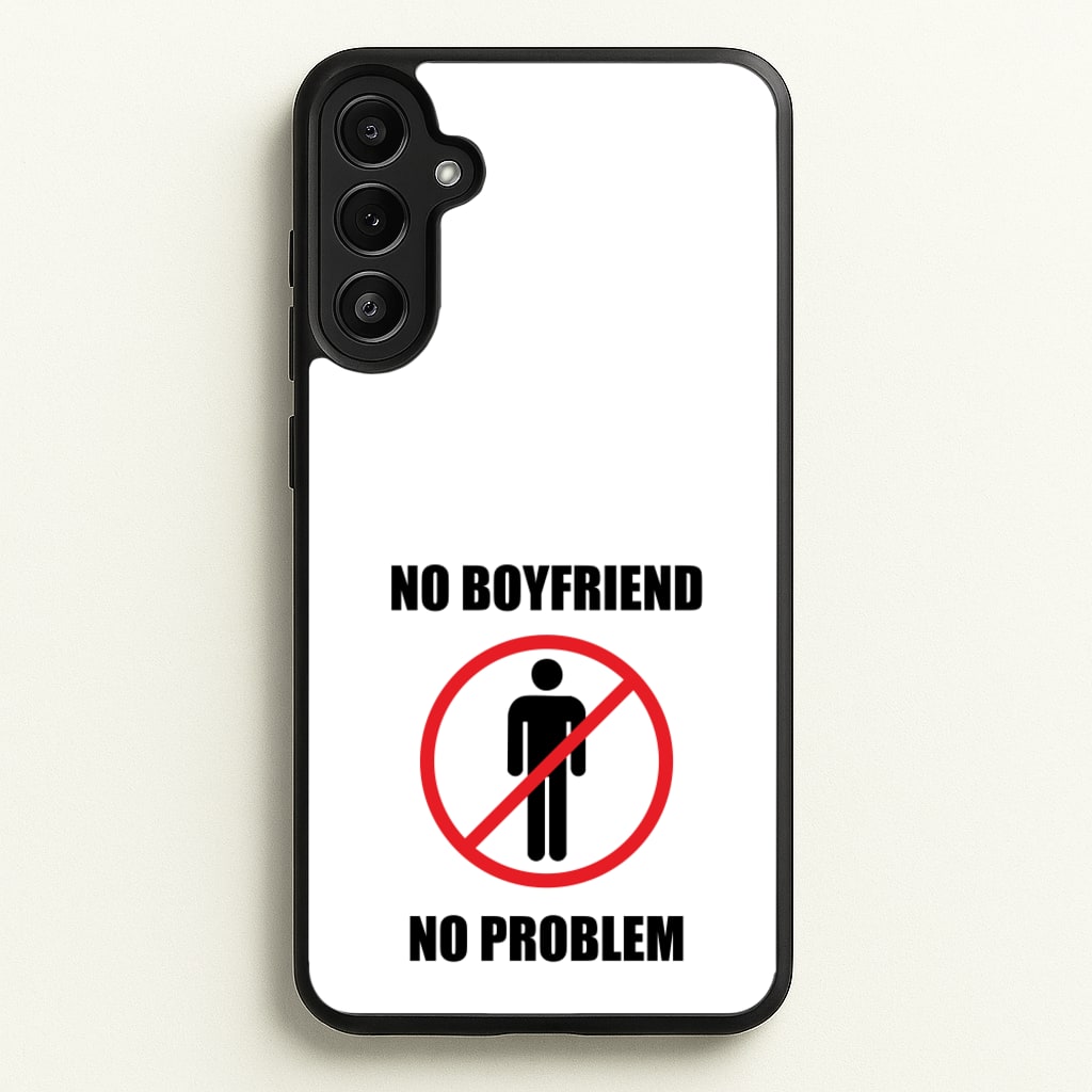 No Boyfriend No Problem - Tate Mcrae Phone Case for Galaxy A36