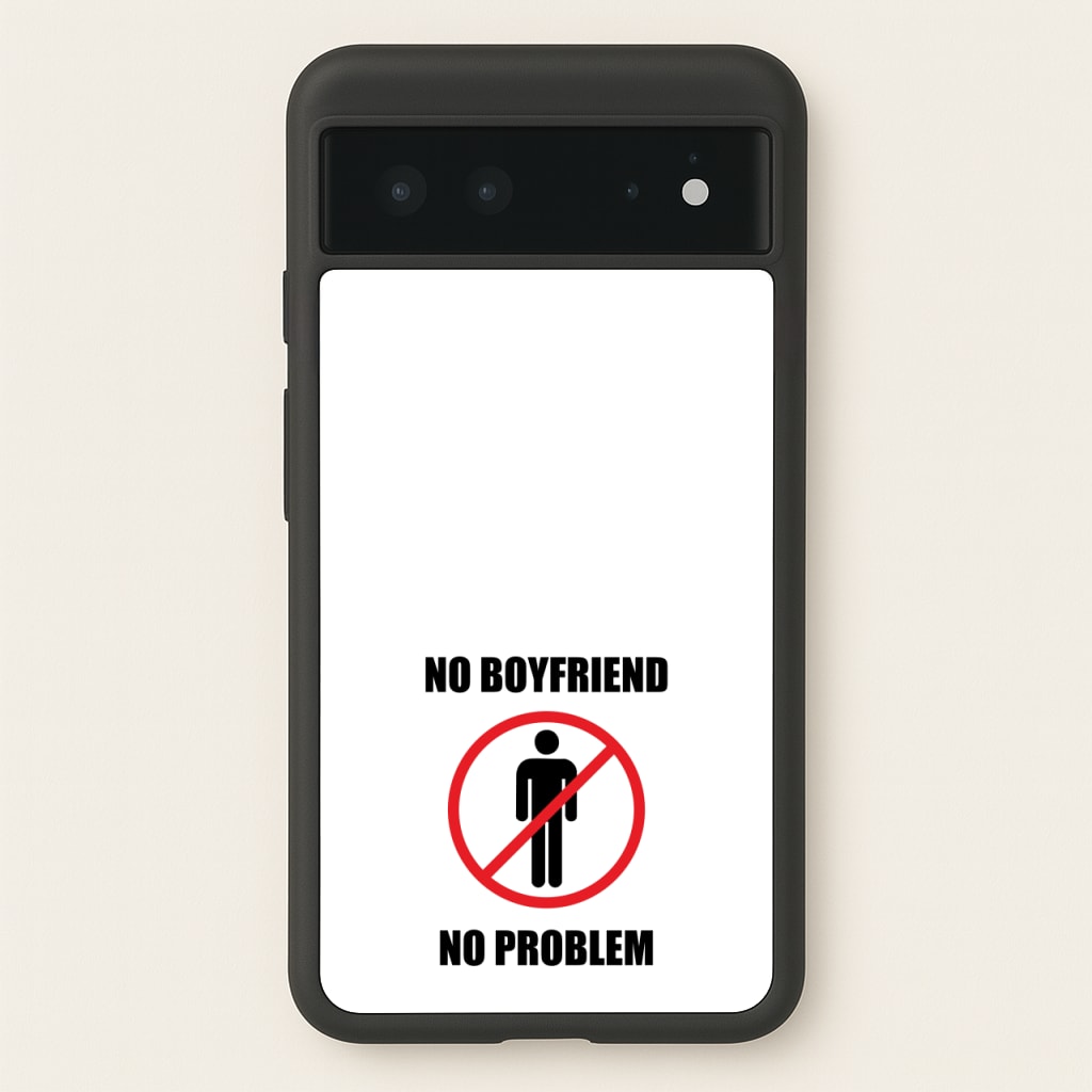 No Boyfriend No Problem - Tate Mcrae Phone Case for Google Pixel 6