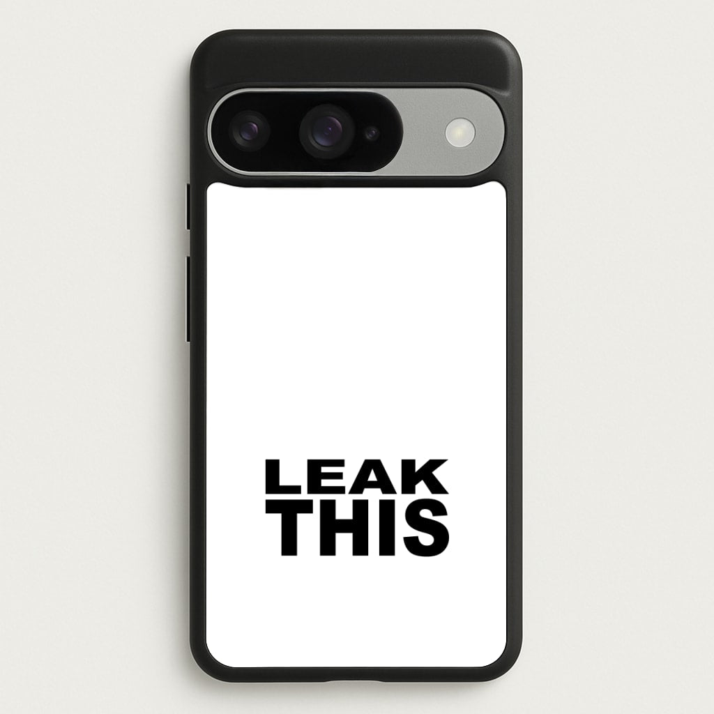 Leak This Phone Case for Google Pixel 10 / 10 Pro