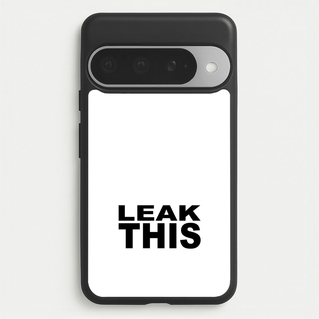 Leak This Phone Case for Google Pixel 10 Pro XL
