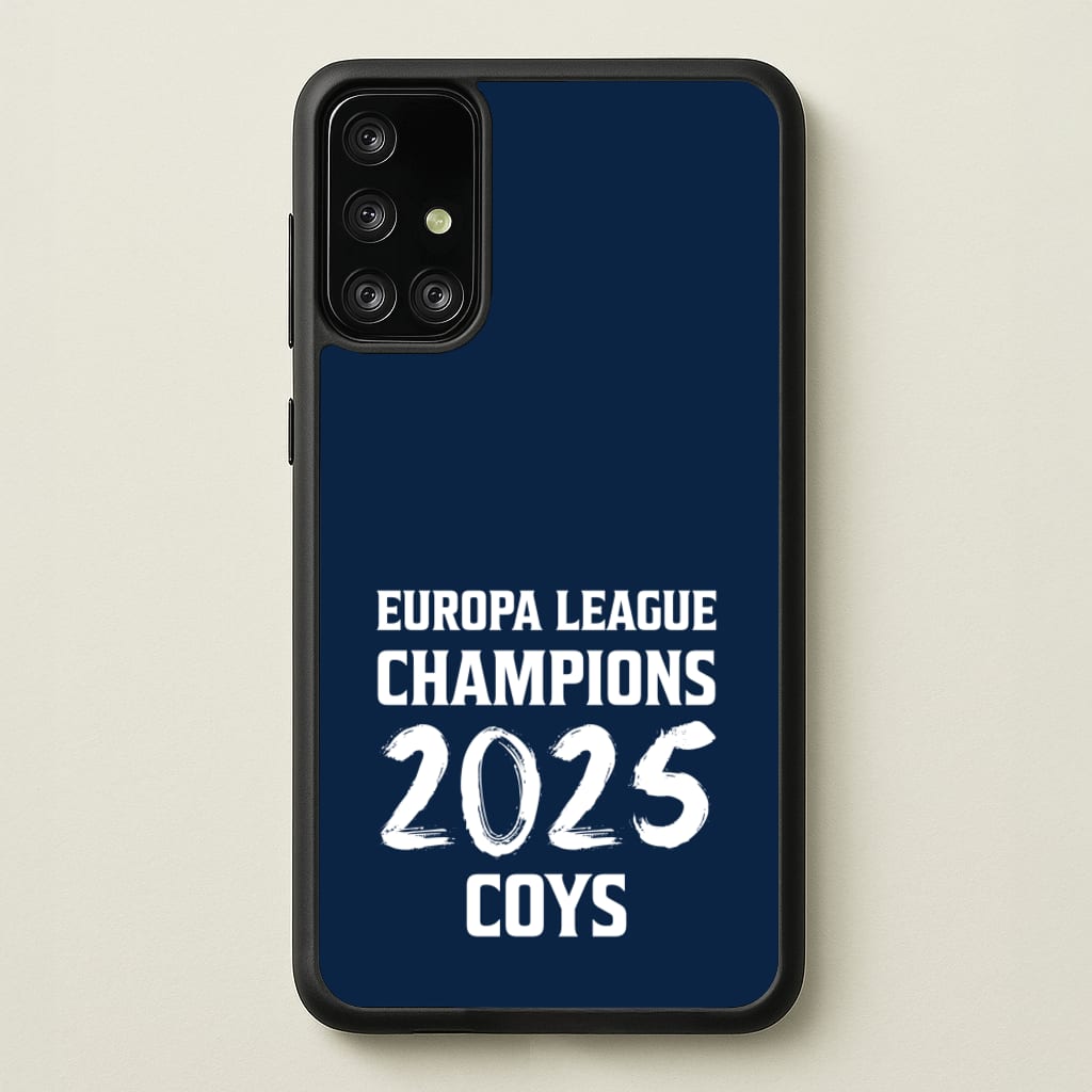Europa League Winners 2025 - COYS - Football Phone Case for Galaxy A71