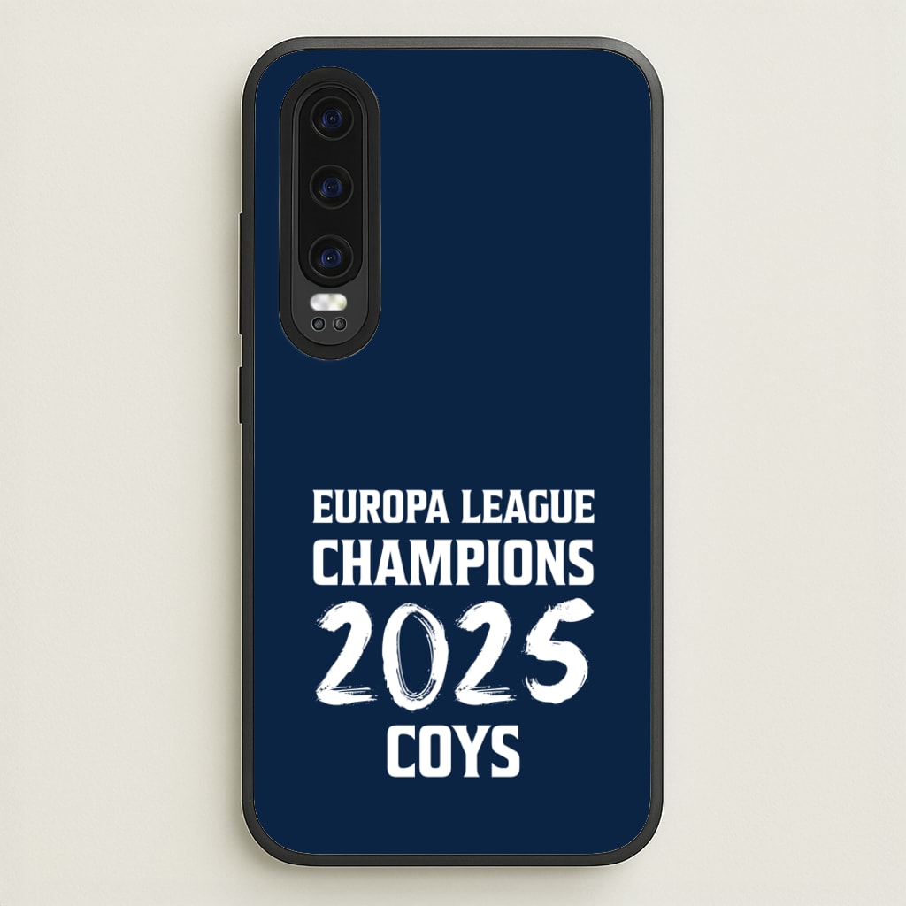 Europa League Winners 2025 - COYS - Football Phone Case for Huawei P30