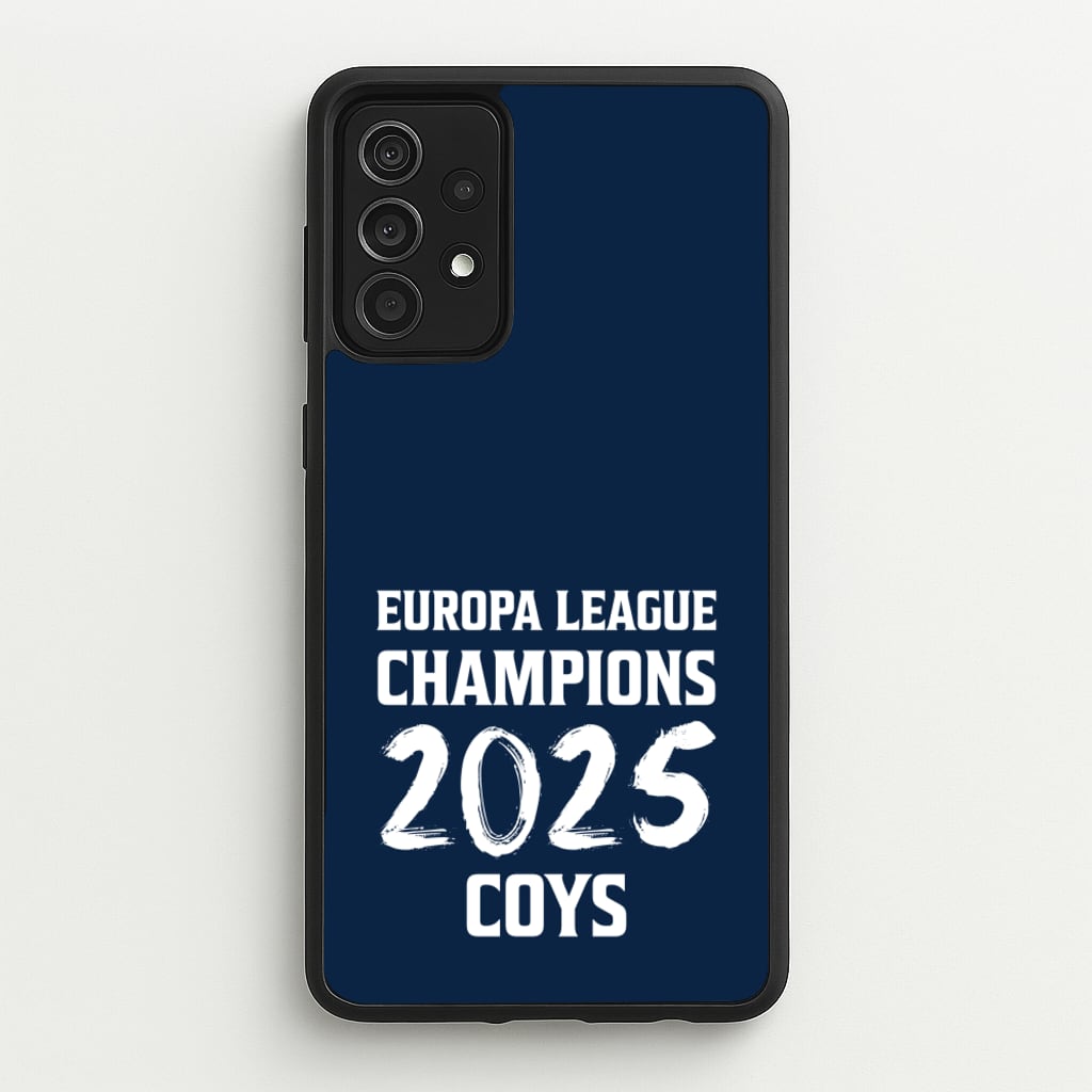 Europa League Winners 2025 - COYS - Football Phone Case for Galaxy A52 / A52s